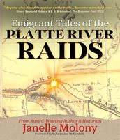Emigrant Tales of the Platte River Raids