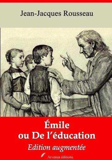 Emile ou De l'éducation  suivi d'annexes - Jean-Jacques Rousseau