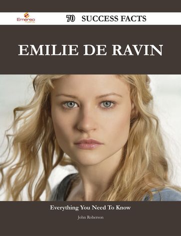 Emilie de Ravin 70 Success Facts - Everything you need to know about Emilie de Ravin - John Roberson
