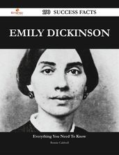 Emily Dickinson 190 Success Facts - Everything you need to know about Emily Dickinson