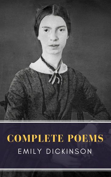 Emily Dickinson: Complete Poems - Emily Dickinson - MyBooks Classics