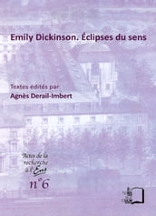 Emily Dickinson. Éclipses du sens