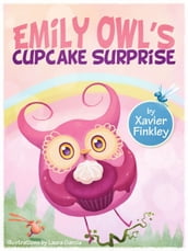 Emily Owl s Cupcake Surprise