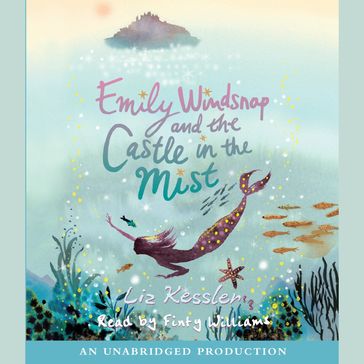 Emily Windsnap and the Castle in the Mist - Liz Kessler