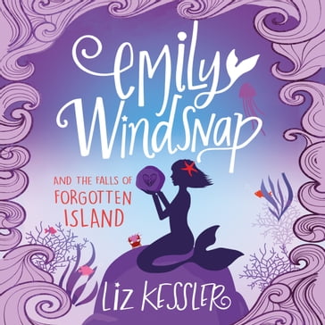 Emily Windsnap and the Falls of Forgotten Island - Liz Kessler