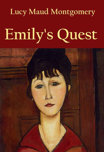 Emily's Quest - L. M. Montgomery