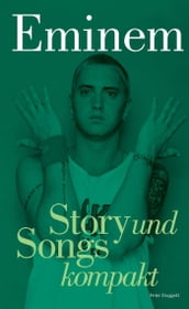 Eminem: Story und Songs kompakt