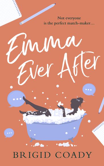 Emma Ever After: A feel-good romantic comedy with a hilarious modern re-telling of Jane Austen - Brigid Coady