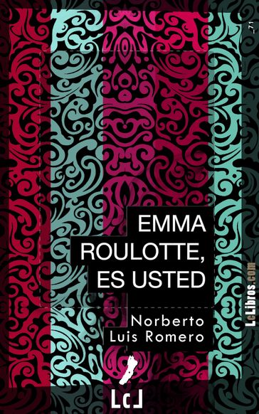 Emma Roulotte, es usted - Norberto Luis Romero