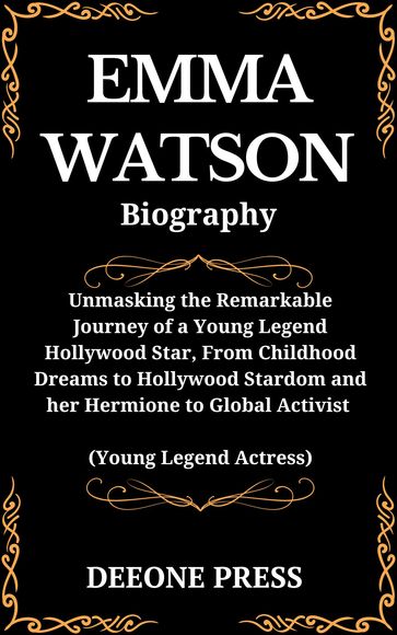 Emma Watson Biography - DEEONE PRESS