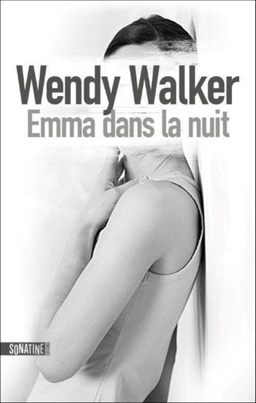 Emma dans la nuit - Wendy Walker
