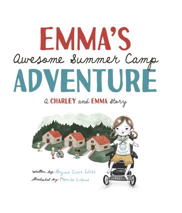 Emma's Awesome Summer Camp Adventure - Amy Webb - Grace Webb