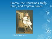 Emma, the Christmas Tree Ship, and Captain Santa