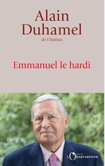 Emmanuel le Hardi - Alain Duhamel