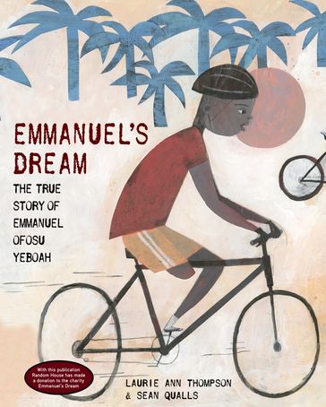 Emmanuel's Dream: The True Story of Emmanuel Ofosu Yeboah - Laurie Ann Thompson