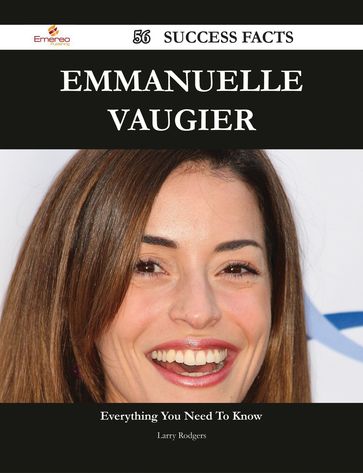 Emmanuelle Vaugier 56 Success Facts - Everything you need to know about Emmanuelle Vaugier - Larry Rodgers