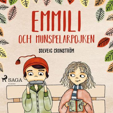 Emmili och munspelarpojken - Solveig Cronstrom