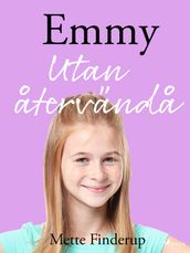 Emmy 9 - Utan atervändo