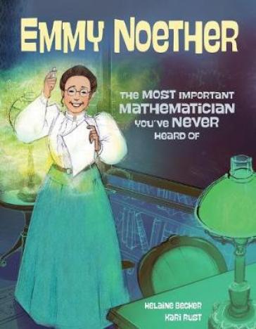 Emmy Noether - Helaine Becker