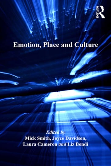 Emotion, Place and Culture - Liz Bondi - Mick Smith