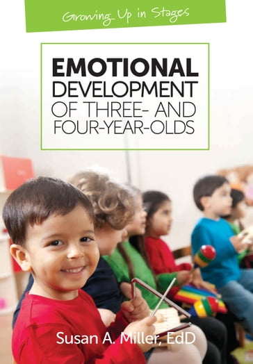 Emotional Development of Three- and Four-Year-Olds - EdD Susan A. Miller