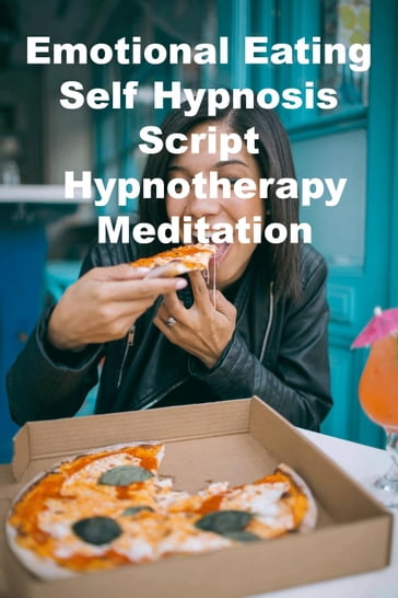 Emotional Eating Self Hypnosis Script Hypnotherapy Meditation - Carl Simpson
