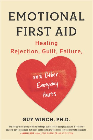 Emotional First Aid - Ph.D. Guy Winch