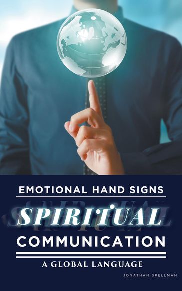 Emotional Hand Signs - Jonathan Spellman