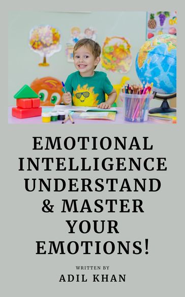 Emotional Intelligence - Adil Khan