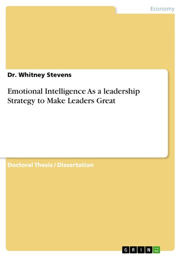 Emotional Intelligence As a leadership Strategy to Make Leaders Great - Whitney Stevens