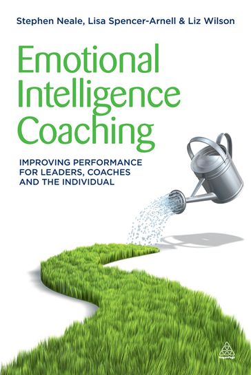 Emotional Intelligence Coaching - Lisa Spencer-Arnell - Liz Wilson - Stephen Neale