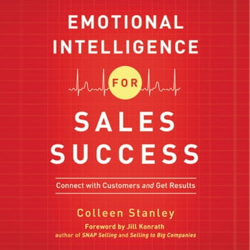 Emotional Intelligence for Sales Success - Colleen Stanley