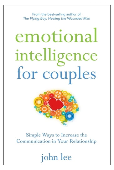 Emotional Intelligence for Couples - John Lee