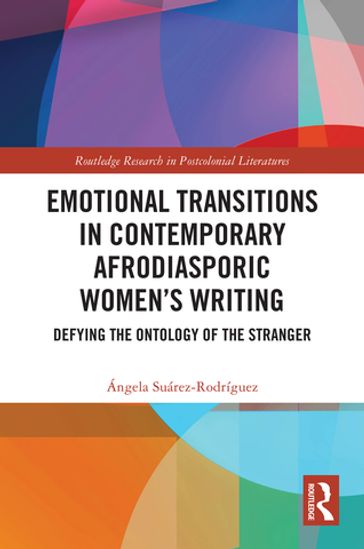 Emotional Transitions in Contemporary Afrodiasporic Women's Writing - Ángela Suárez-Rodríguez