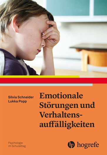 Emotionale Störungen und Verhaltensauffälligkeiten - Silvia Schneider - Lukka Popp