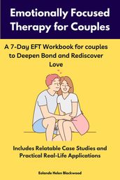 Emotionally Focused Therapy for Couples