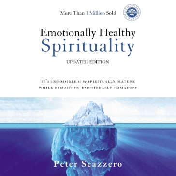 Emotionally Healthy Spirituality - Peter Scazzero