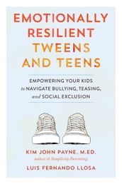 Emotionally Resilient Tweens and Teens