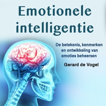 Emotionele intelligentie - Gerard de Vogel