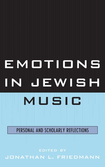 Emotions in Jewish Music - Jonathan L. Friedmann