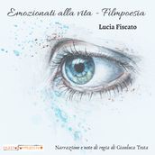 Emozionati alla vita - Filmpoesia