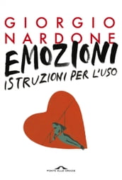 Emozioni: istruzioni per l uso