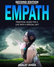 Empath: Practical Guide for a Life With a Special Gift