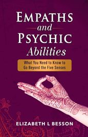 Empaths and Psychic Abilities. Spirituality For Beginners.