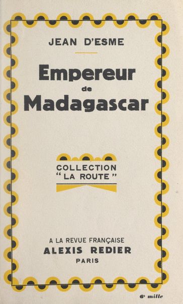 Empereur de Madagascar - Antoine Redier - Jean d