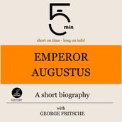 Emperor Augustus: A short biography