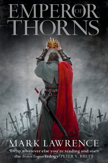 Emperor of Thorns (The Broken Empire, Book 3) - Mark Lawrence