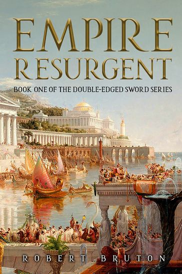 Empire Resurgent - Robert Bruton