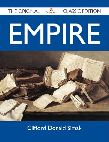 Empire - The Original Classic Edition - Clifford Simak