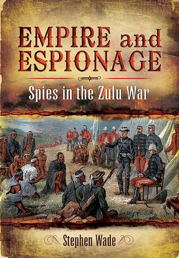 Empire and Espionage - Stephen Wade